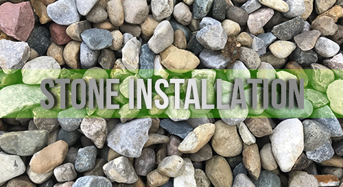 Stone Installation